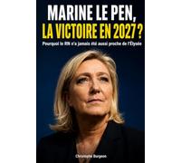 MARINE LE PEN, LA VICTOIRE EN 2027 ?: Pourquoi le RN n’a jamais été aussi proche de l’Élysée