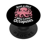 Marine Life Just A Girl Who Loves Octopuses PopSockets Adhesive PopGrip