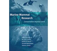 Marine Mammal Research - Conservation Beyond Crisis