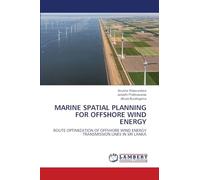 MARINE SPATIAL PLANNING FOR OFFSHORE WIND ENERGY: ROUTE OPTIMIZATION OF OFFSHORE WIND ENERGY TRANSMISSION LINES IN SRI LANKA