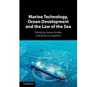 Marine Technology, Ocean Development and the Law of the Sea