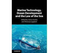 Marine Technology, Ocean Development and the Law of the Sea