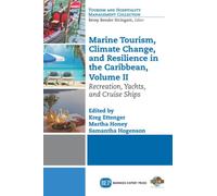 Marine Tourism, Climate Change, and Resilience in the Caribbean, Volume II : Recreation, Yachts, and Cruise Ships