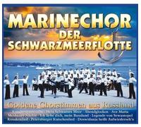Marinechor der Schwarzmeerflotte - Goldene Chorstimmen aus Russla