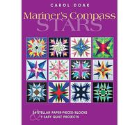 Mariner's Compass Stars: 24 Stellar Paper-pieced Blocks & 9 Easy Quilt Projects