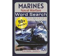MARINES - Naval Warfare: Word searches with easy-to-read print about ‘MARINE - Naval Warfare' including combat techniques, marine operations, ... puzzles - Ideal gift for birthdays, holidays
