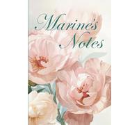 Marine's Notes - Numbered Pink Floral Notebook: Plain with Coloured Interior Peony Page Designs: Elegant Peonies | 160 White Numbered Pages | 6"x 9" ... Notes, Lists, Journaling & Gifts for Women