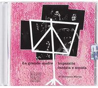 Marini Giovanna - La Grande Madre Impazzita (Ri-Masterizzato)