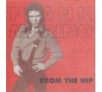 Marino, Frank - From the Hip