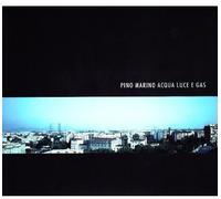 Marino Pino - Acqua Luce E Gas