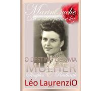 MARINOUCHE, da sombra para a luz: O destino de uma mulher simples e radiante