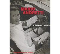 Mario Andretti: a Driving Ambition