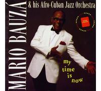 Mario Bauza - My Time Is Now