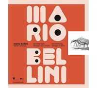 Mario Bellini. Italian Beauty: Architecture, Design, and More