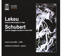 Mario Brunello, Andrea Lucchesini - Lekeu: Sonata for Cello and Piano in F Mjr - Schub