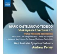 West Australian So:Penny – Castelnuovo-Tedesco: Shakespeare Overture Vol. 1 – NAXOS