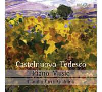 Claudio Curti Gialdino – Castelnuovo-Tedesco: Piano Music – CD