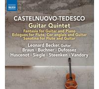 Leonard Becker - Mario Castelnuovo-Tedesco: Guitar Quintet, Fantasia for Guitar & Piano - CD - NAXOS