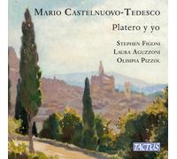Stephen Figoni, Laura Aguzzoni, Olimpia Pizzol – Mario Castelnuovo-Tedesco: Platero y yo – Tactus