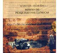 Mario DeAndrade - Missao de Pesquitas Folcloricas-Musica Tradicional