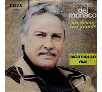 Mario Del Monaco - Un Amore Così Grande / Dicitencello Vuje [7-inch Record]