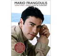 mario frangoulis / φραγκουλης - mario frangoulis - sometimes i dream live in concert [DVD] (2002)