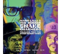 Lalli, Mario & the Rubber Snake Charmers - Folklore From Other Desert Cities [VINYL]