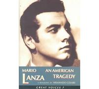 Mario Lanza: An American Tragedy (Great Voices)