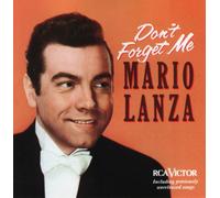 Mario Lanza: Don't Forget Me