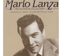 Mario Lanza: The Ultimate Collection