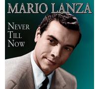Mario Lanza – Never Till Now