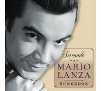 MARIO LANZA "SERENADE A MARIO LANZA SONGBOOK" CD NEW