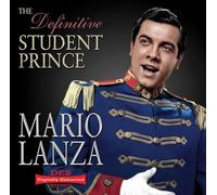 Mario Lanza - The Definitive Student Prince