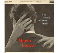 Mario Lanza - The Touch Of Your Hand
