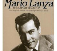 Mario Lanza: The Ultimate Collection