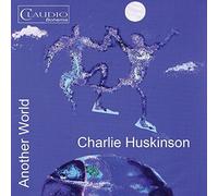 Charlie Huskinson Charlie Huskinson: Another World (CD) Album