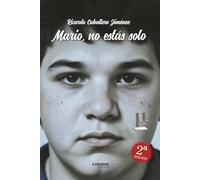Mario, no estás solo.: 2 (Ficción)