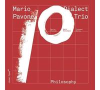Mario Pavone Dialect - Philosophy