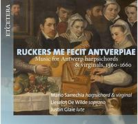 Mario Sarrechia; Lieselot De Wilde; Justin Glaie - Music For Antwerp Harpsichords & Virginals 1560-1660