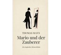 Mario und der Zauberer: Ein tragisches Reiseerlebnis