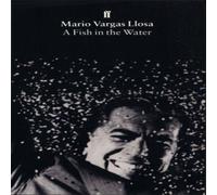 Mario Vargas Llosa A Fish in the Water Paperback Book Mario Vargas Llosa Multicolor