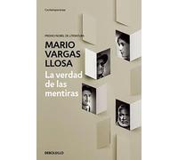 Mario Vargas Llosa La verdad de las mentiras / The Truth about Lies (Paperback)