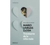 Mario Vargas Llosa Travesuras de la niña mala / The Bad Girl (Paperback)