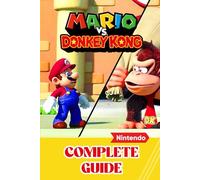 Mario vs Donkey Kong Complete Guide: Everything you need to know to conquer (Tips, Tricks, Walkthrough and Strategies)