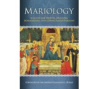 Mariology: A Guide for Priests, Deacons, Seminarians and Consecrated Persons