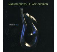 Marion Brown & Jazz Cuss - Echoes Of Blue