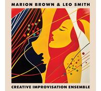 Marion Brown & Leo Smith - Creative Improvisation Ensemble (Color Vinyl) [VINYL]