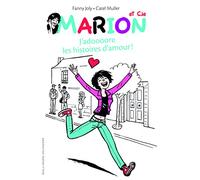 Marion et Cie (Tome 1-J'adoooore les histoires d'amour !) (Grand format littérature - Romans Junior)