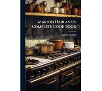 Marion Harland's Complete Cook Book
