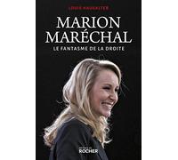 Marion Maréchal: Le fantasme de la droite